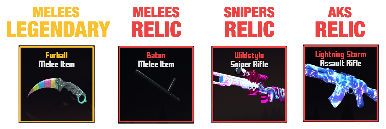 Legendary and Relic Melees, AKs, Snipers